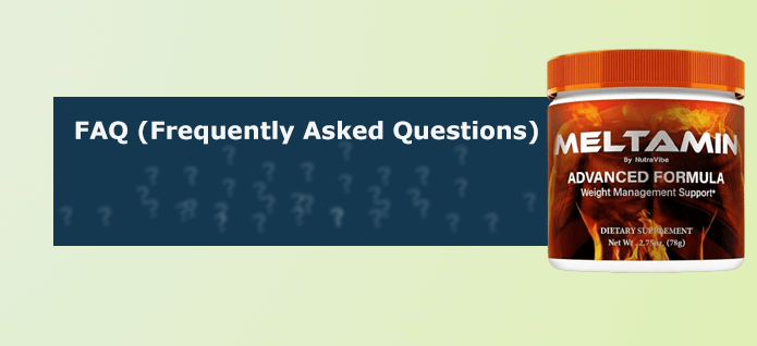 Meltamin Reviews FAQ
