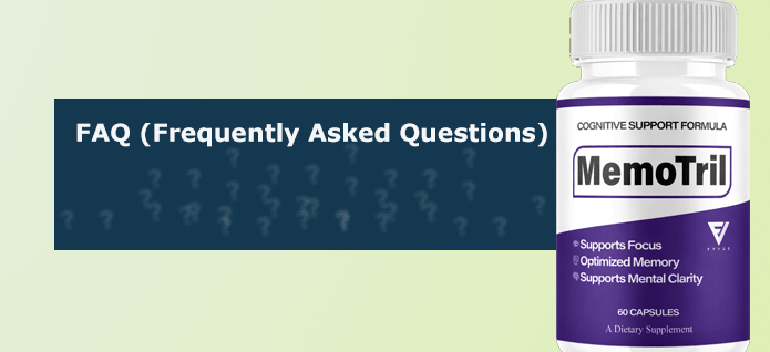 MemoTril FAQ
