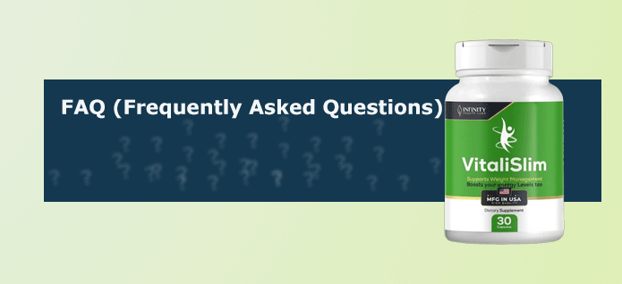 VitaliSlim FAQ